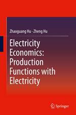 Electricity Economics: Production Functions with Electricity