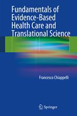 Fundamentals of Evidence-Based Health Care and Translational Science