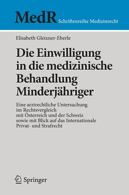 Die Einwilligung in die medizinische Behandlung Minderjähriger