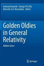 Golden Oldies in General Relativity: Hidden Gems