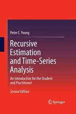 Recursive Estimation and Time-Series Analysis: An Introduction for the Student and Practitioner