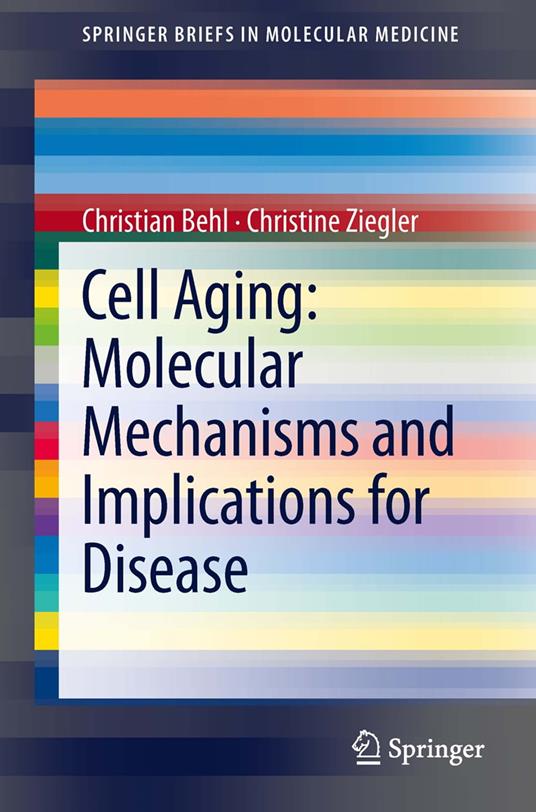 Cell Aging: Molecular Mechanisms and Implications for Disease