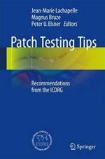 Patch Testing Tips: Recommendations from the ICDRG