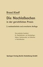 Die Nachlaßsachen in der gerichtlichen Praxis