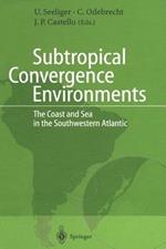 Subtropical Convergence Environments: The Coast and Sea in the Southwestern Atlantic