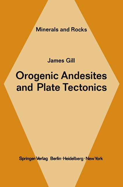 Orogenic Andesites and Plate Tectonics