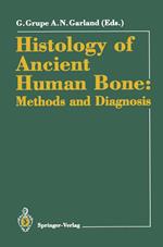 Histology of Ancient Human Bone: Methods and Diagnosis