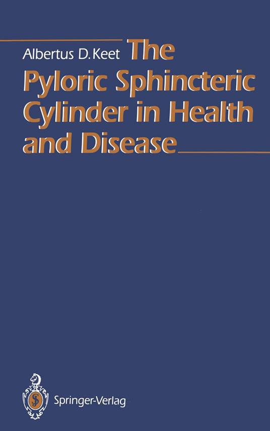 The Pyloric Sphincteric Cylinder in Health and Disease