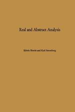 Real and Abstract Analysis: A modern treatment of the theory of functions of a real variable