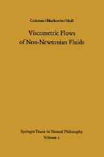 Viscometric Flows of Non-Newtonian Fluids