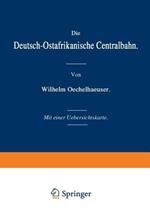 Die Deutsch-Ostafrikanische Centralbahn