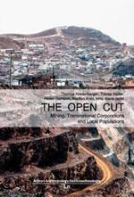 The Open Cut, 2: Mining, Transnational Corporations and Local Populations