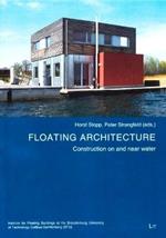 Floating Architecture, 1: Construction on and Near Water