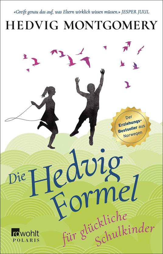 Die Hedvig-Formel für glückliche Schulkinder