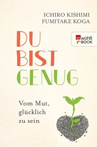 Du bist genug - Kishimi, Ichiro - Koga, Fumitake - Ebook in inglese - EPUB3  con Adobe DRM