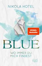 Blue – Wo immer du mich findest