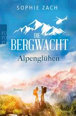 Die Bergwacht: Alpenglühen