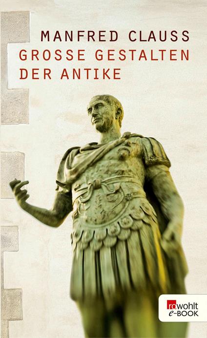 Große Gestalten der Antike