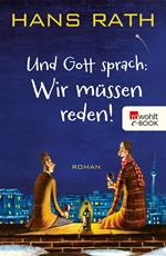 Und Gott sprach: Wir müssen reden!