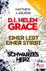 D.I. Grace: Einer lebt, einer stirbt / Schwarzes Herz