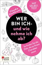 Wer bin ich - und wie nehme ich ab?