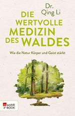 Die wertvolle Medizin des Waldes