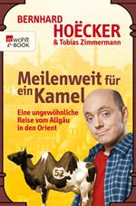 Meilenweit für kein Kamel