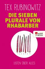 Die sieben Plurale von Rhabarber