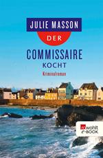 Der Commissaire kocht