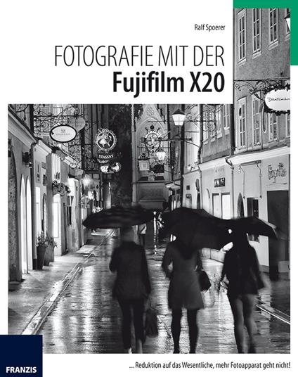 Fotografie mit der FujiFilm X20