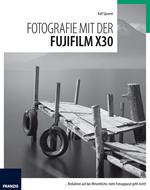 Fotografie mit der Fujifilm X30