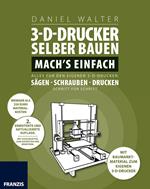 3D-Drucker selber bauen. Machs einfach.