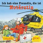 Pixi - Ich hab eine Freundin, die ist Notärztin