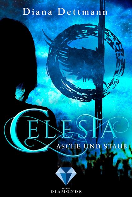 Celesta: Asche und Staub (Band 1)