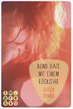 Blind Date mit einem Rockstar (Die Rockstars-Serie 2)