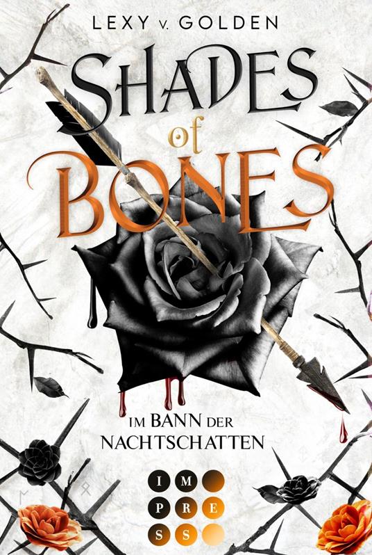 Shades of Bones. Im Bann der Nachtschatten (Scepter of Blood 2)