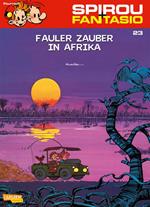 Spirou und Fantasio 23: Fauler Zauber in Afrika