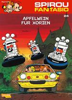 Spirou und Fantasio 24: Apfelwein für Xorien