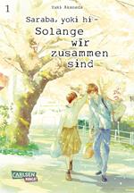 Saraba, yoki hi – Solange wir zusammen sind 1