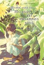 Saraba, yoki hi – Solange wir zusammen sind 3