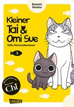 Kleiner Tai & Omi Sue - Süße Katzenabenteuer 1