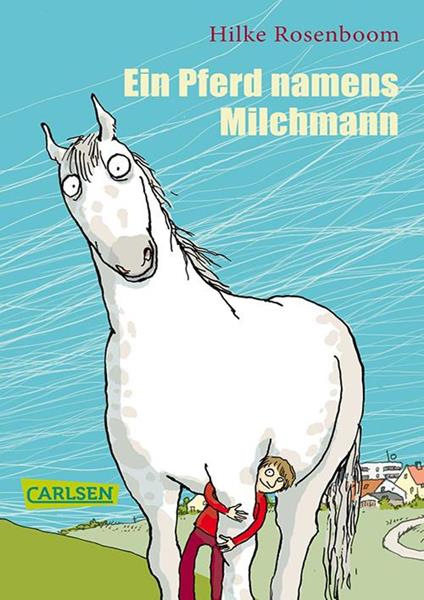 Ein Pferd namens Milchmann - Hilke Rosenboom,Anke Kuhl - ebook