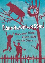 Kannawoniwasein 2: Manchmal fliegt einem alles um die Ohren