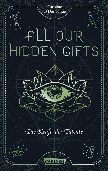 All Our Hidden Gifts - Die Kraft der Talente (All Our Hidden Gifts 2)