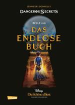 Disney – Dangerous Secrets 2: Belle und DAS ENDLOSE BUCH (Die Schöne und das Biest)