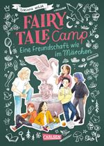 Fairy Tale Camp 2: Eine Freundschaft wie im Märchen