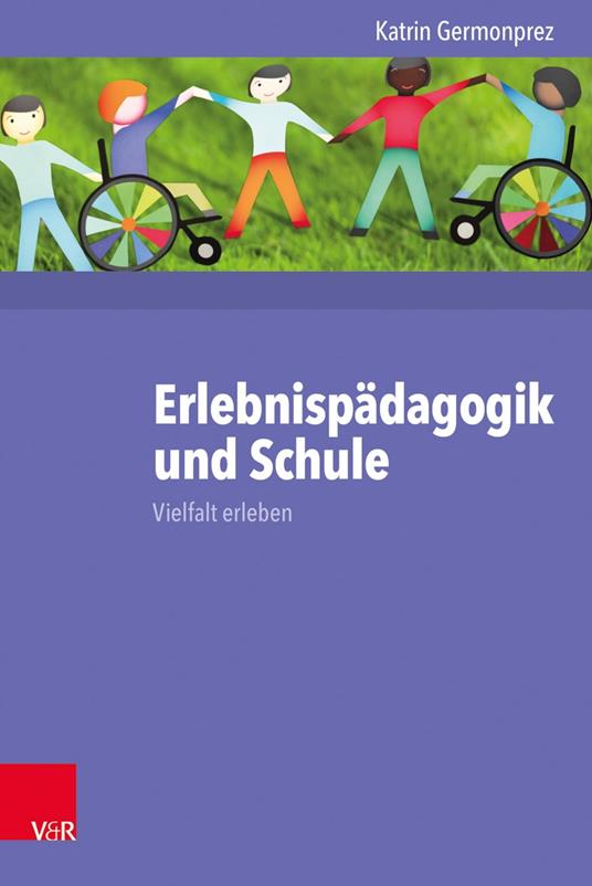 Erlebnispädagogik und Schule