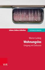 Wohnungslos – Umgang mit Exklusion