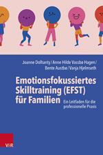 Emotionsfokussiertes Skilltraining (EFST) für Familien