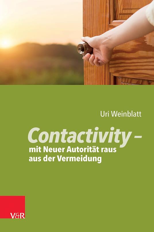 Contactivity – mit Neuer Autorität raus aus der Vermeidung